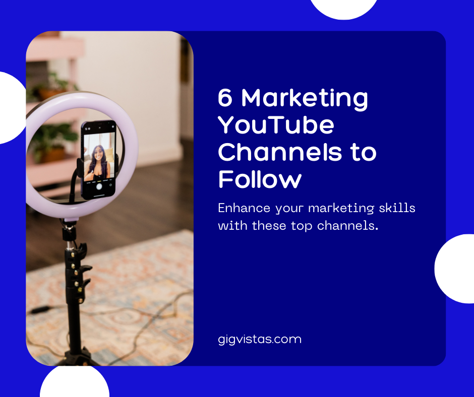 6 YouTube Channels to Learn Marketing