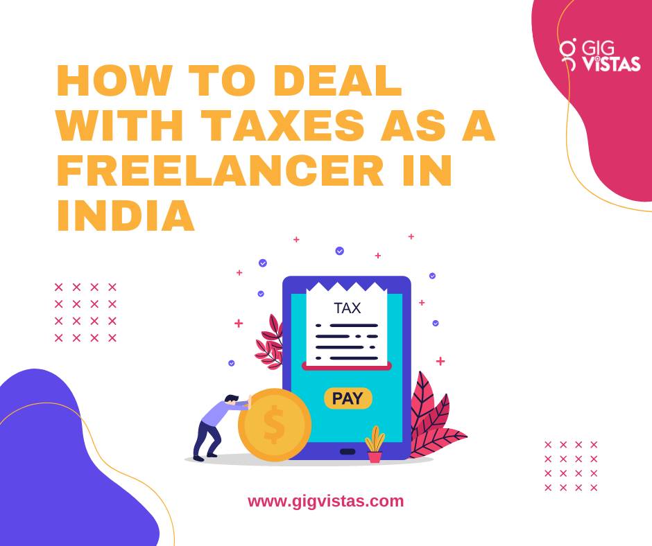 How to Deal with Taxes as a Freelancer in India
